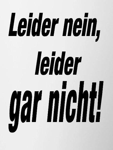 Leider nein leider gar nicht!
