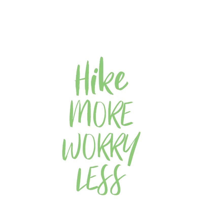 Hike More Worry Less