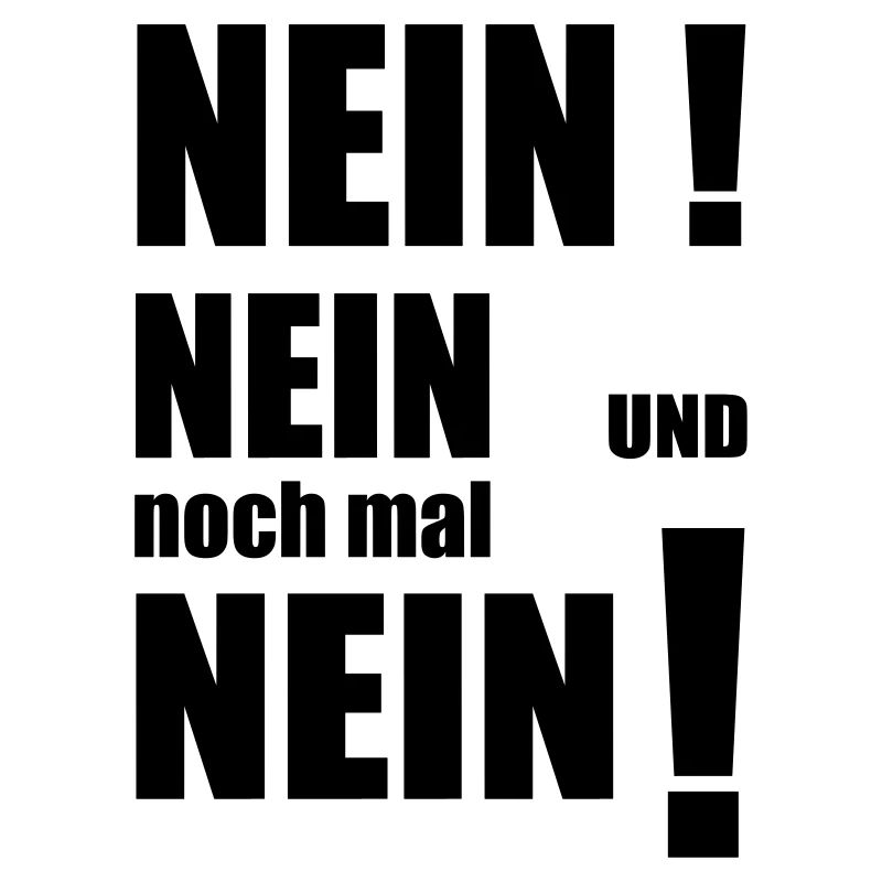 Nein mit Ausrufezeichen - erfordert Akzeptanz