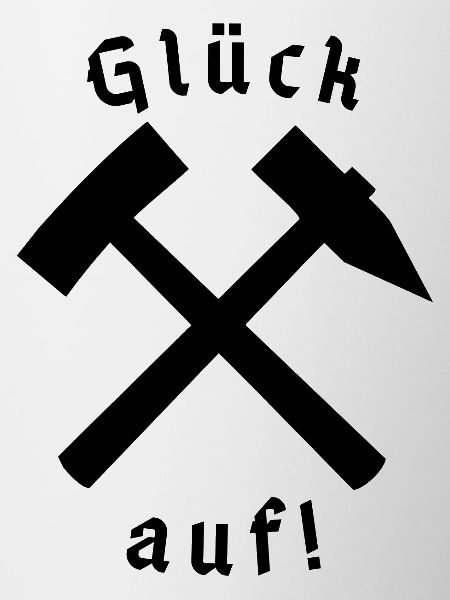 Glück auf!