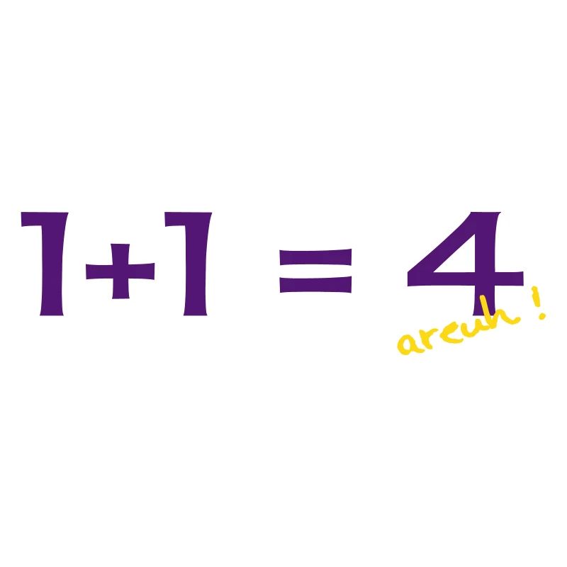 1 + 1 = 4