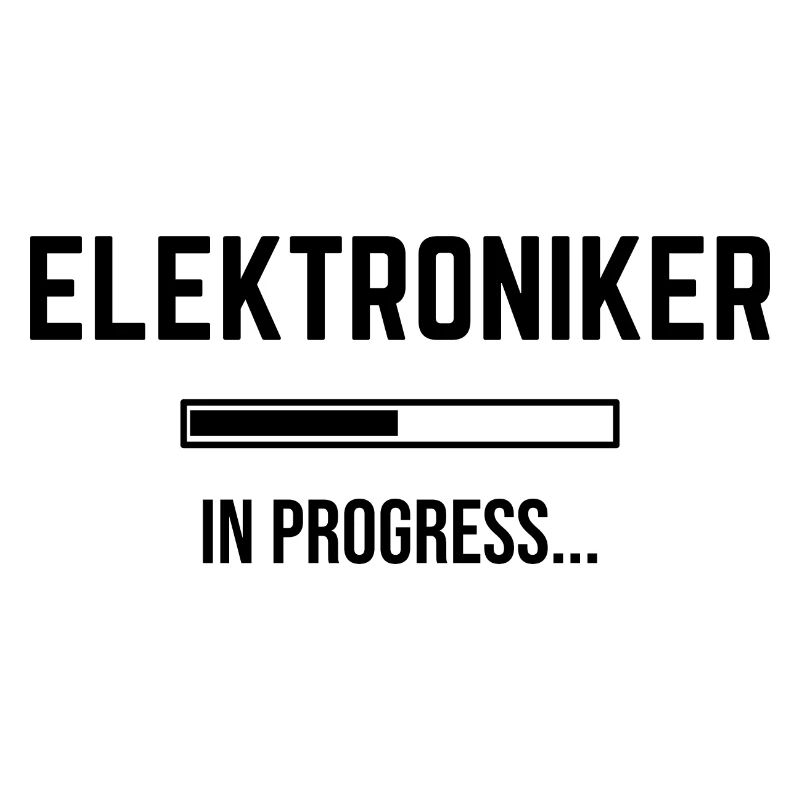 Elektroniker In Progress