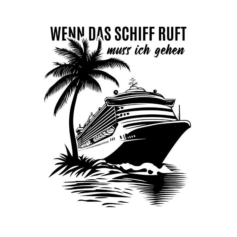 Wenn das Schiff ruft muss ich gehen - Kreuzfahrt