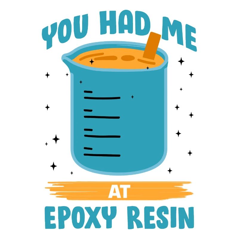 Funny epoxy resin saying