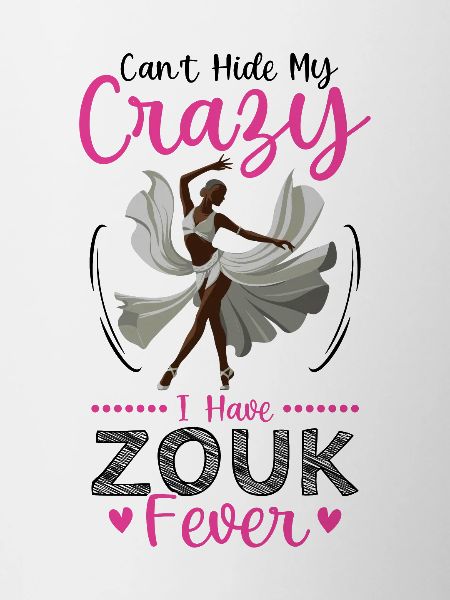 Funny Zouk Dancer Saying