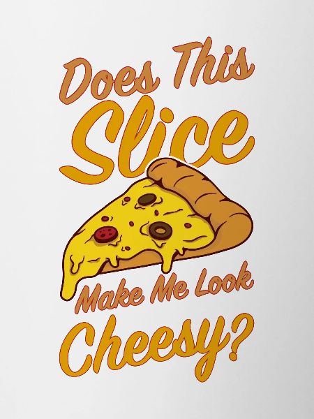 Funny pizza saying
