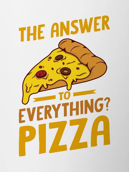 Funny pizza saying
