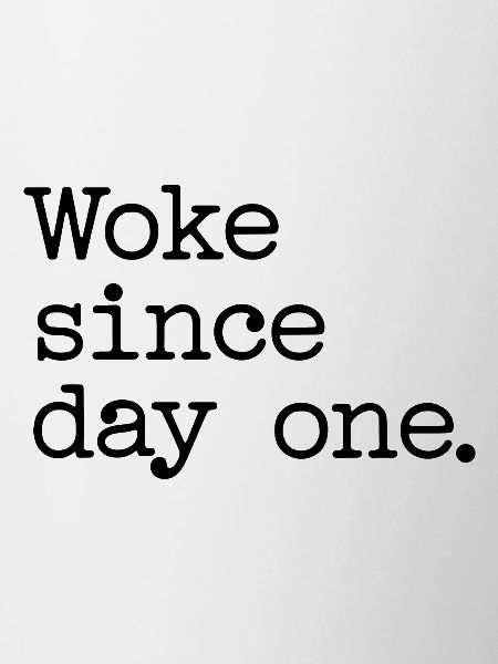 Woke