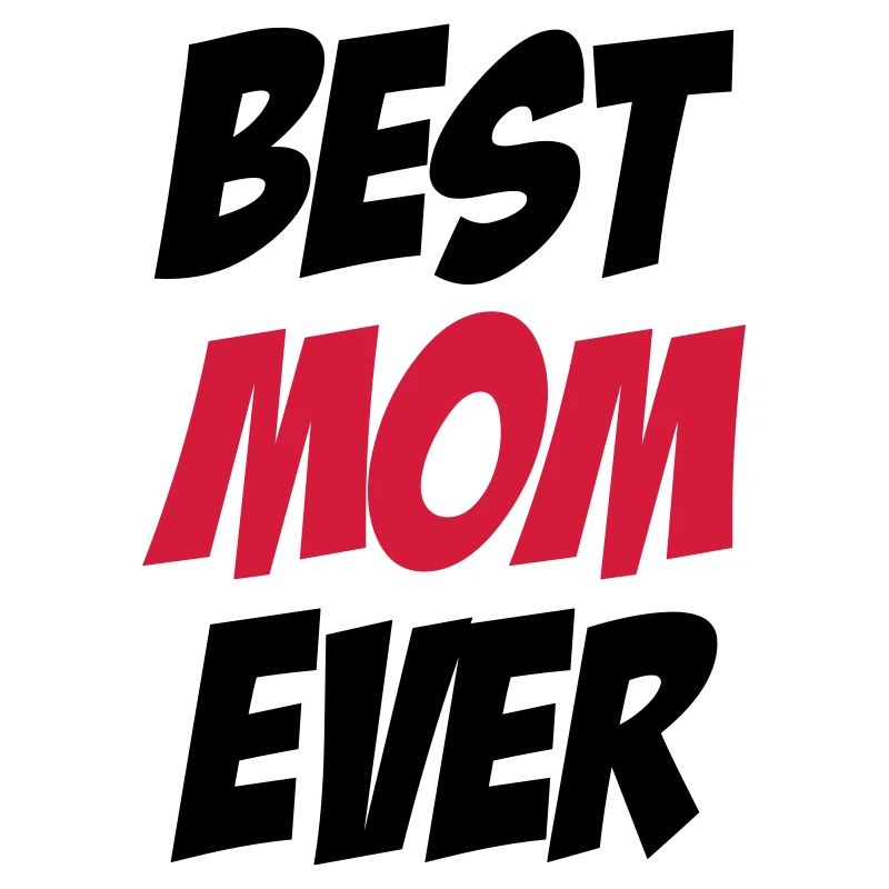 Best Mom Ever