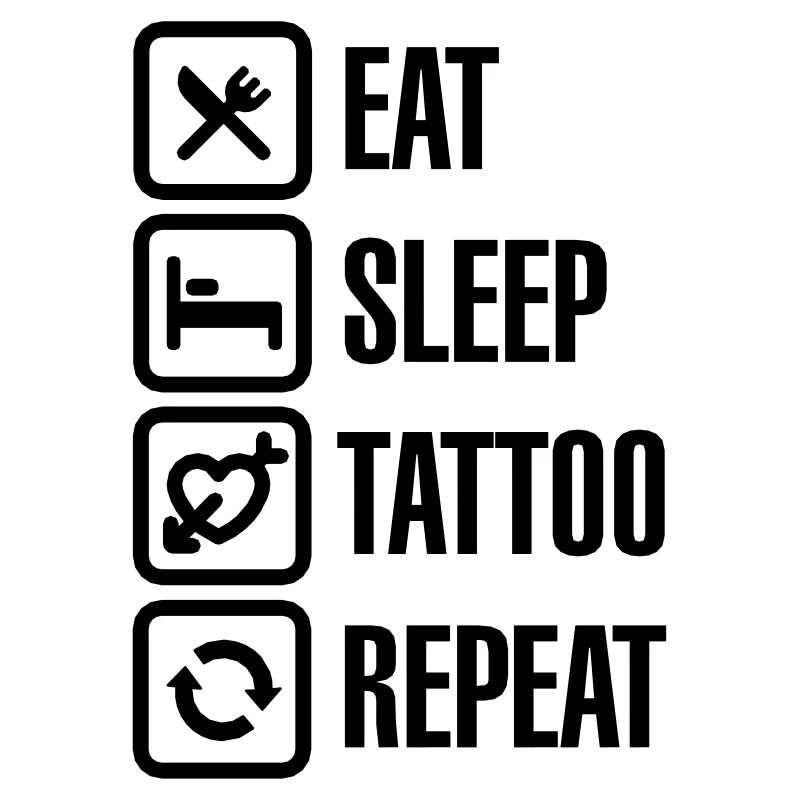 Eat Sleep Tattoo Repeat