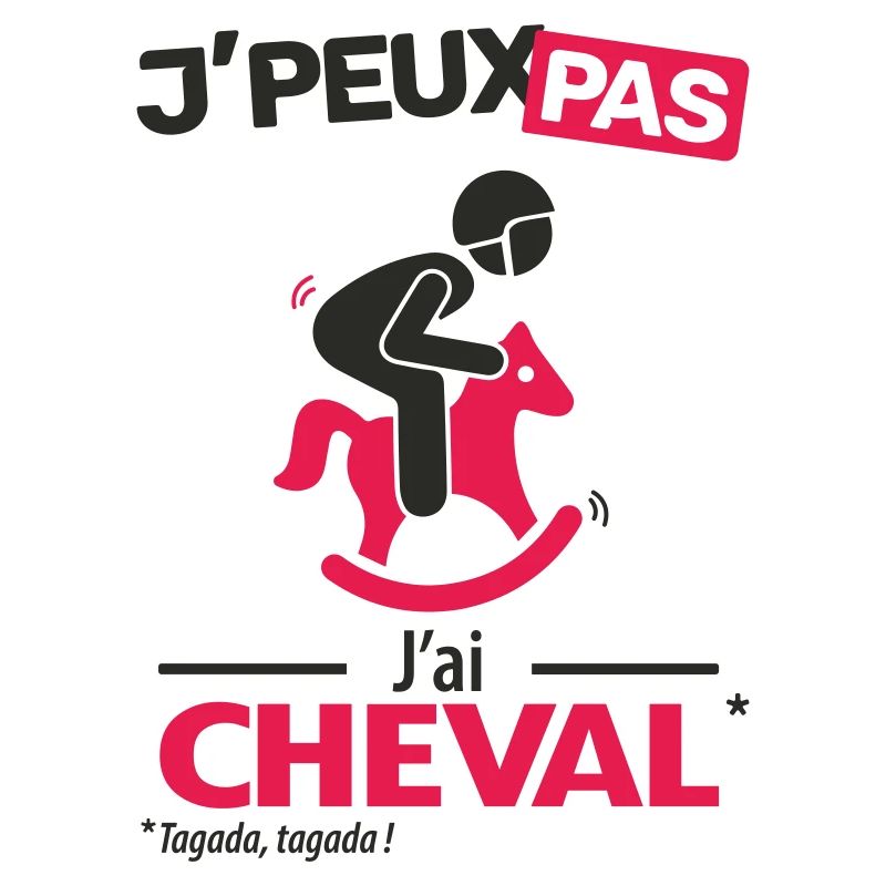 J'peux pas, j'ai cheval