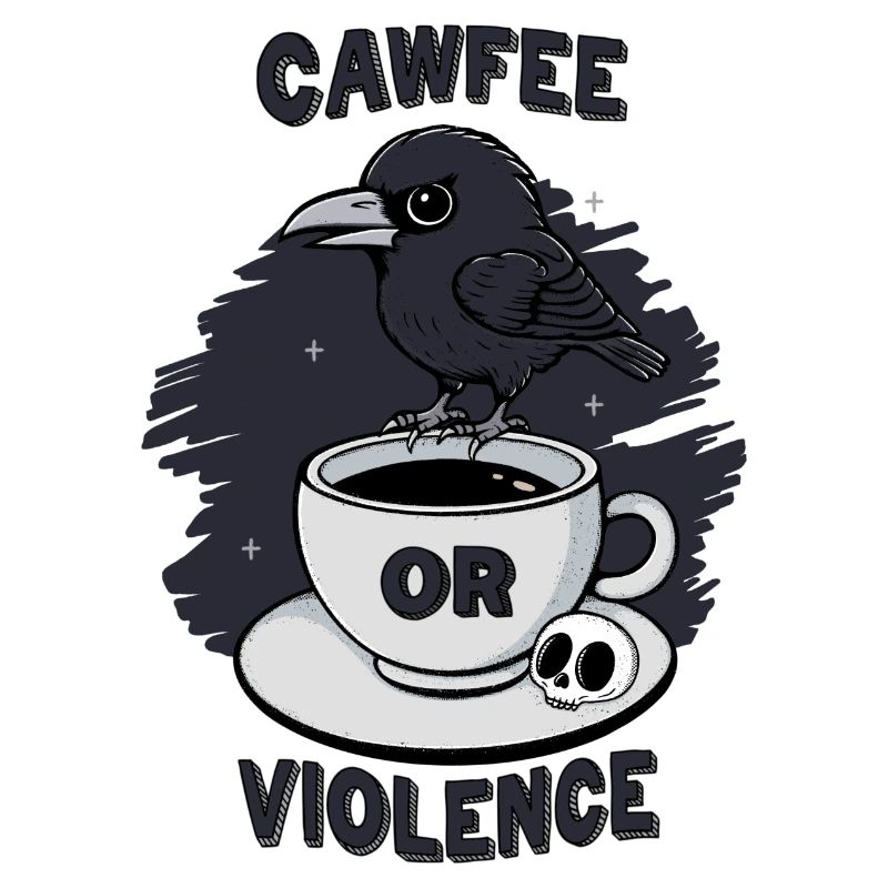 Cawfee or Violence