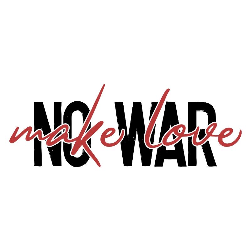 Make love - no war