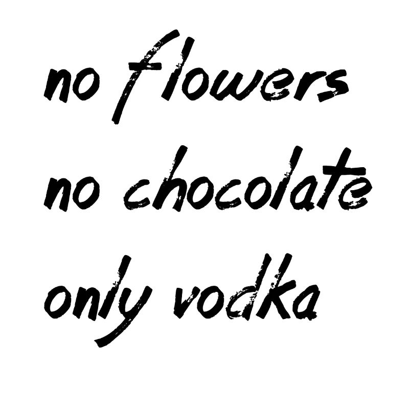 only vodka, only vodka