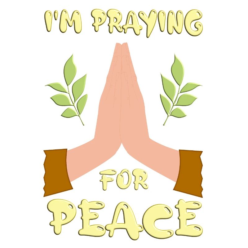 I'm praying for Peace