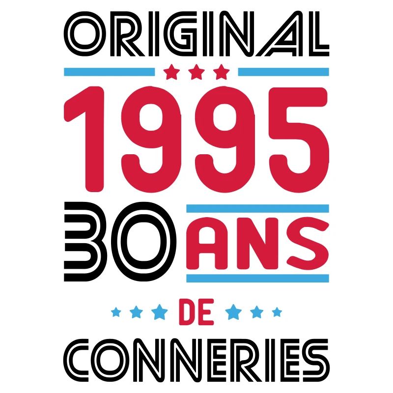 Anniversaire 30 ans - Original 1995 - Conneries
