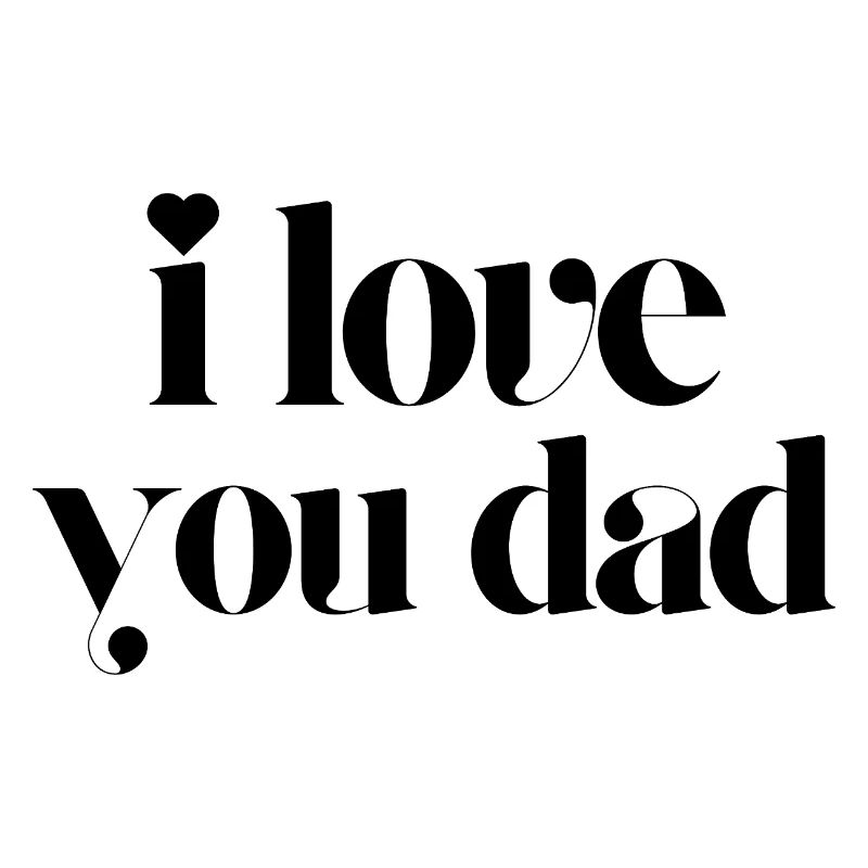 Je t’aime papa