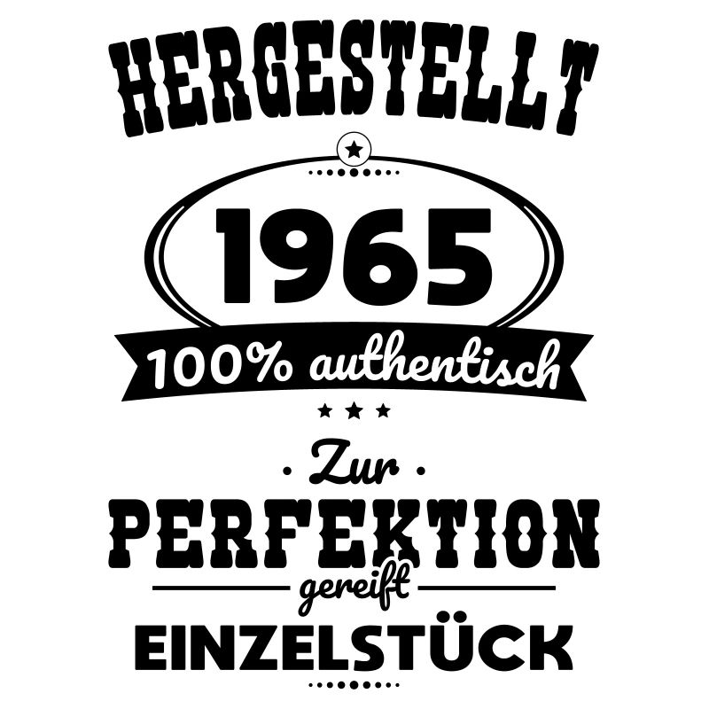 60. Geburtstag - Hergestellt 1965 - Einzelstück