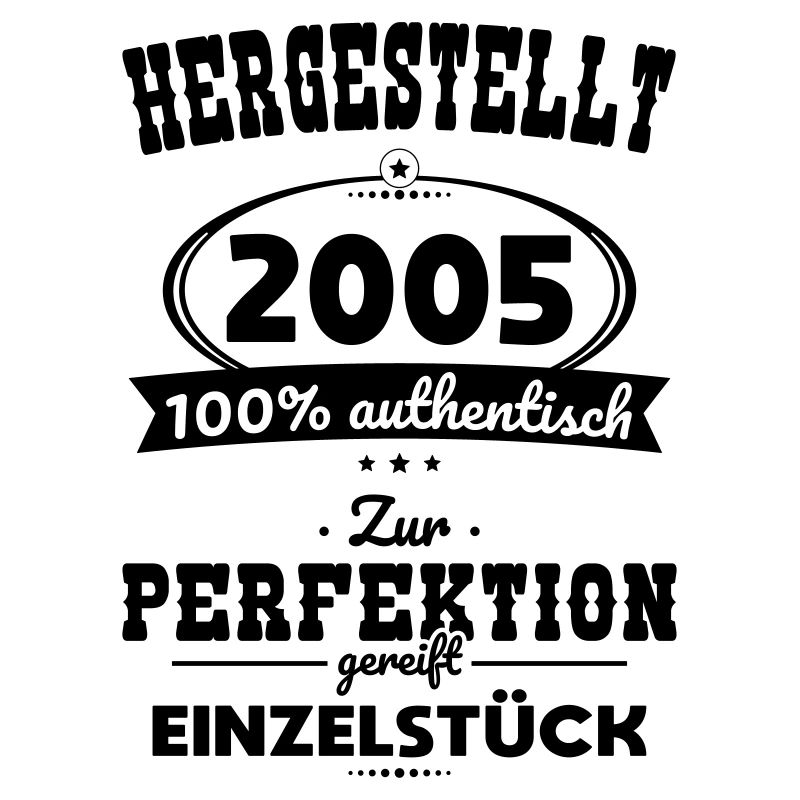 20th Birthday - Made in 2005 - Unique Piece