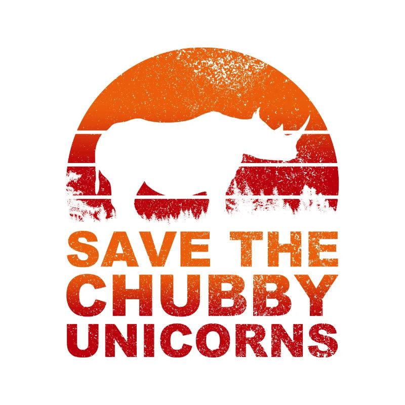 Save The Chubby Unicorns I Einhorn Nashorn Design