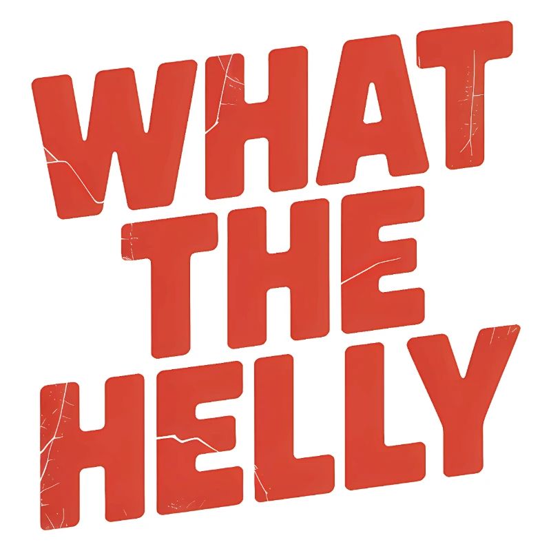 What the Helly - Funny Memes