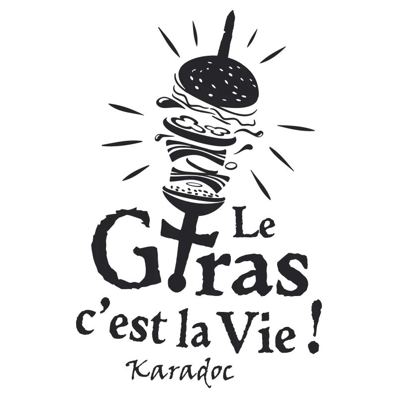 Le gras cest la vie ! Karadoc burger