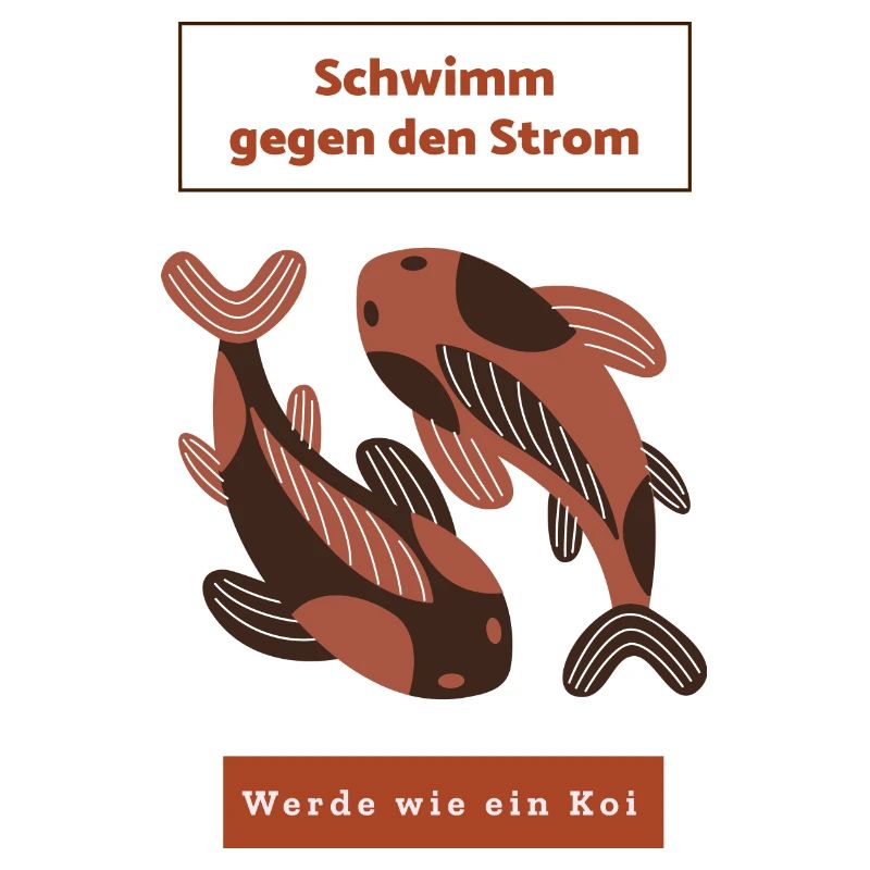 Schwimm gegen den Strom: Werde wie ein Koi