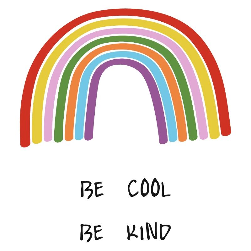 Sei cool Sei freundlich Becool Bekind Regenbogen