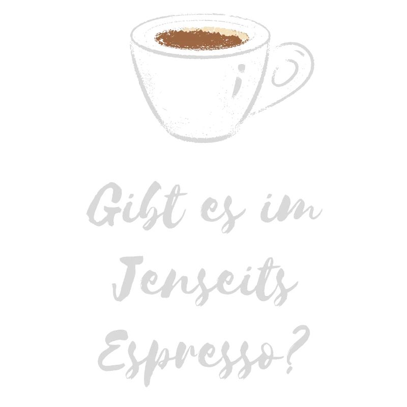 Is There In The Beyond Espresso Coffee Shirt