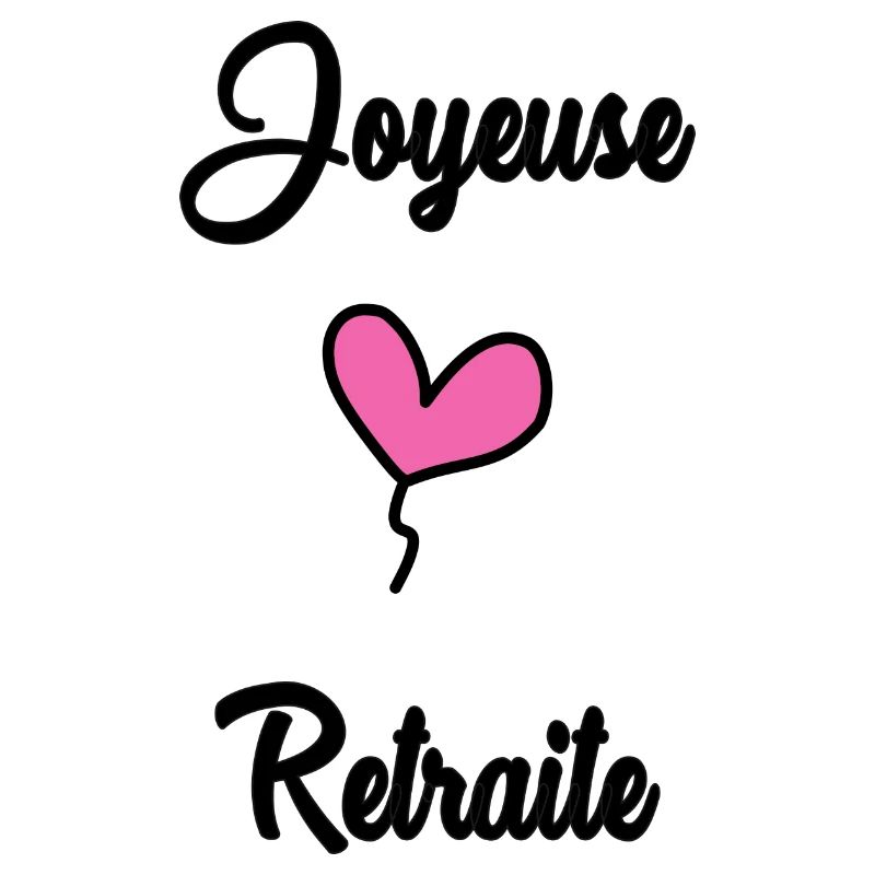 RETRAITE. BONNE RETRAITE. JOYEUSE RETRAITE