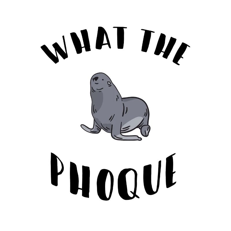 What the phoque