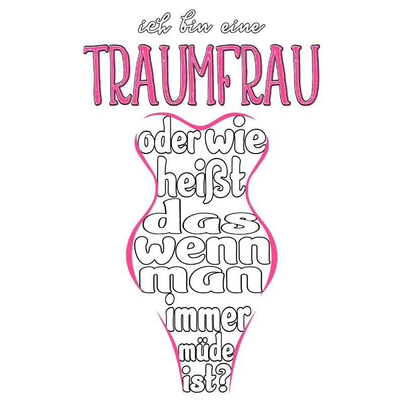 Ich bin eine Traumfrau