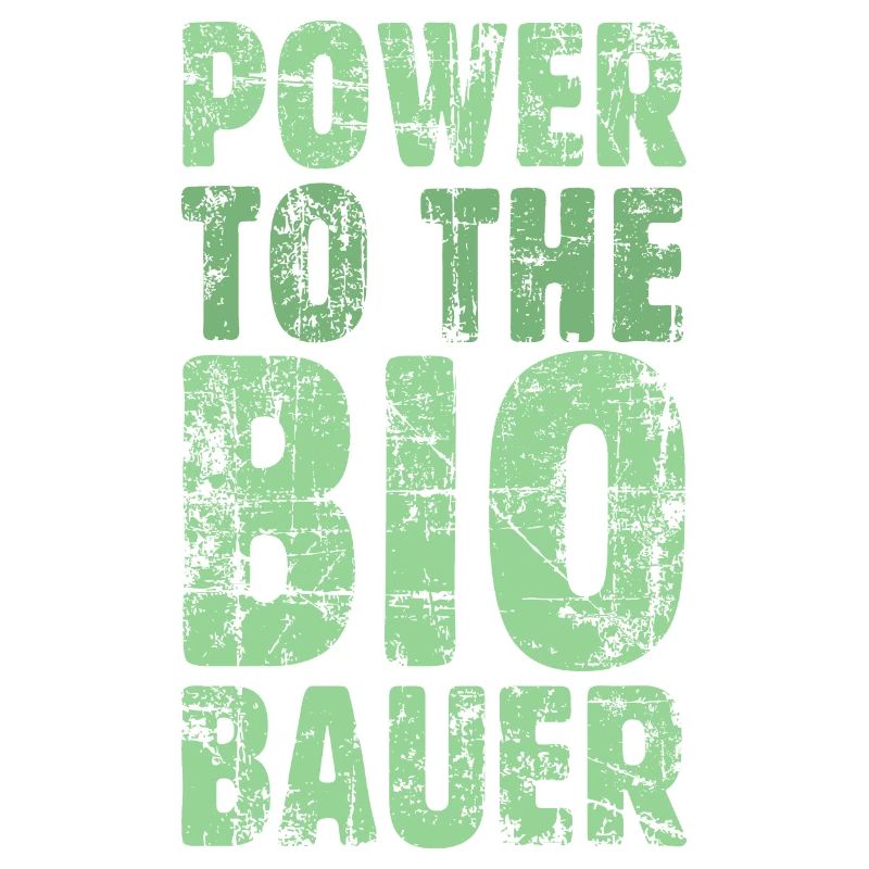 Power to the Biobauer Bio Grün Hell