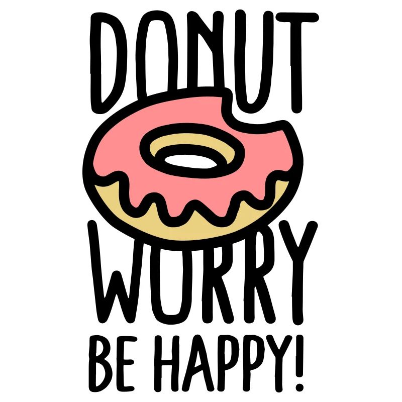 Donut worry, be happy!