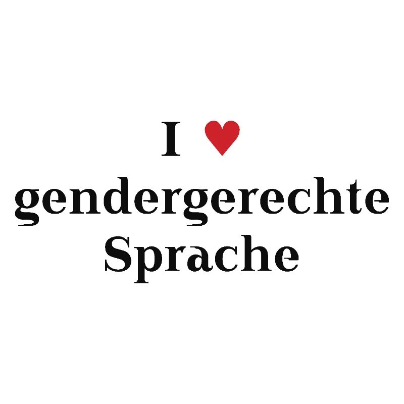 I ♥ gendergerechte Sprache Geschenkidee Gendern