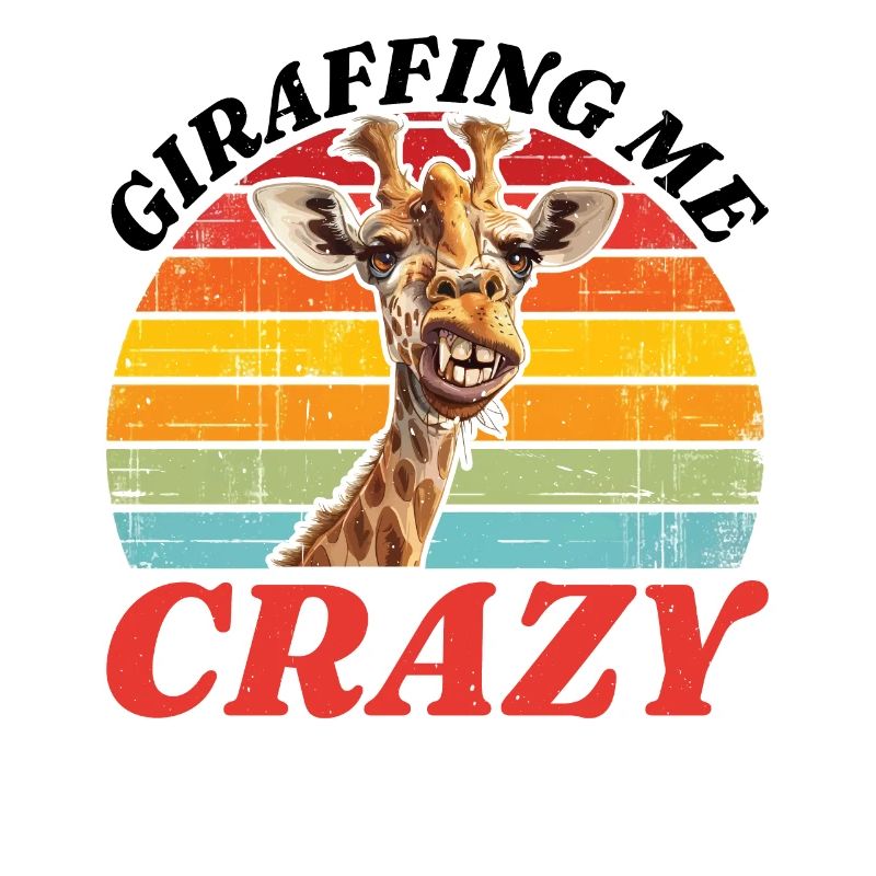 Girafe Me Crazy