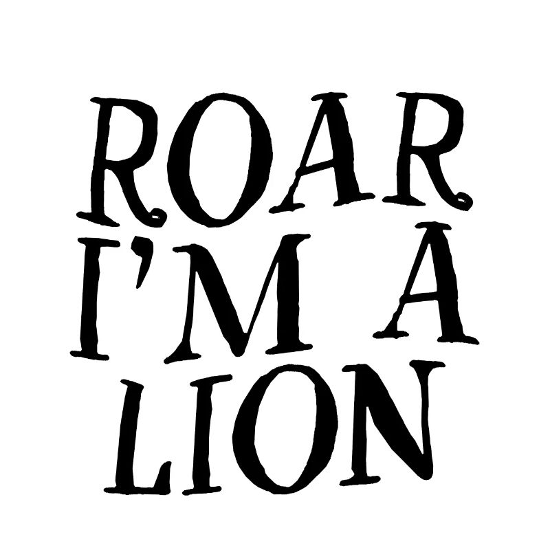 Roar I’m A Lion 3