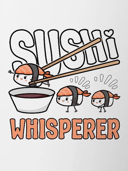 Sushi Lover Sushi Whisperer Sushi