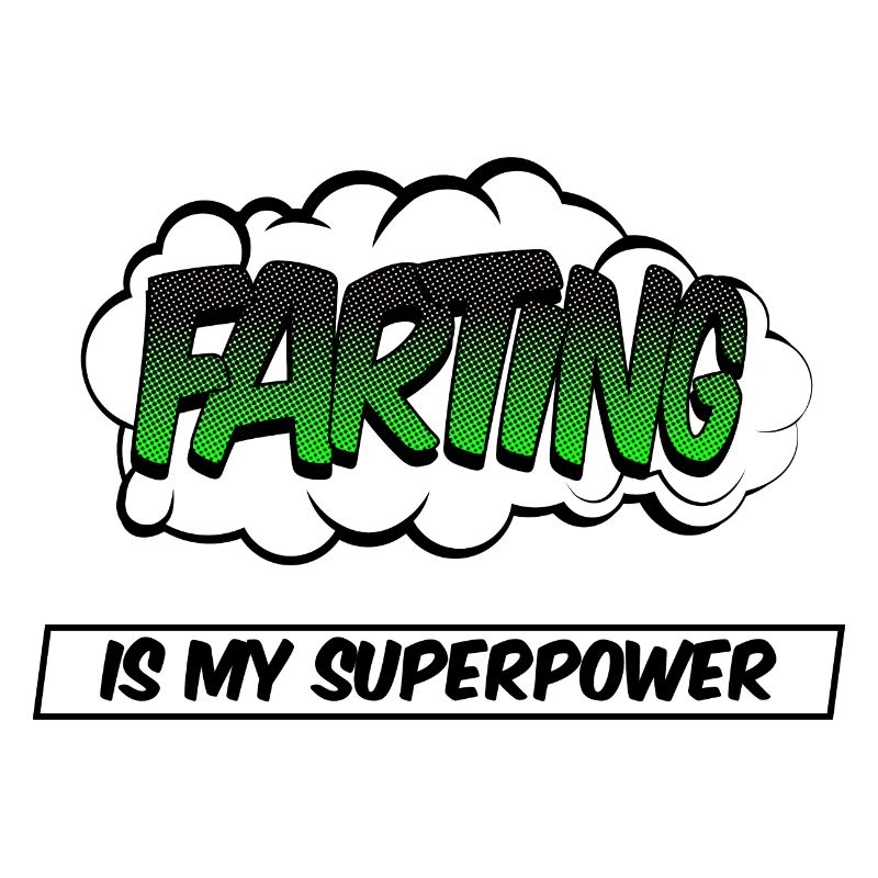 fartingis my super power