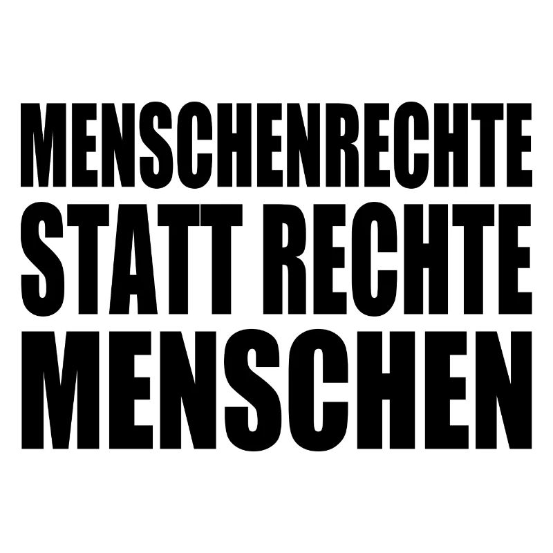 menschenrechte statt rechte menschen