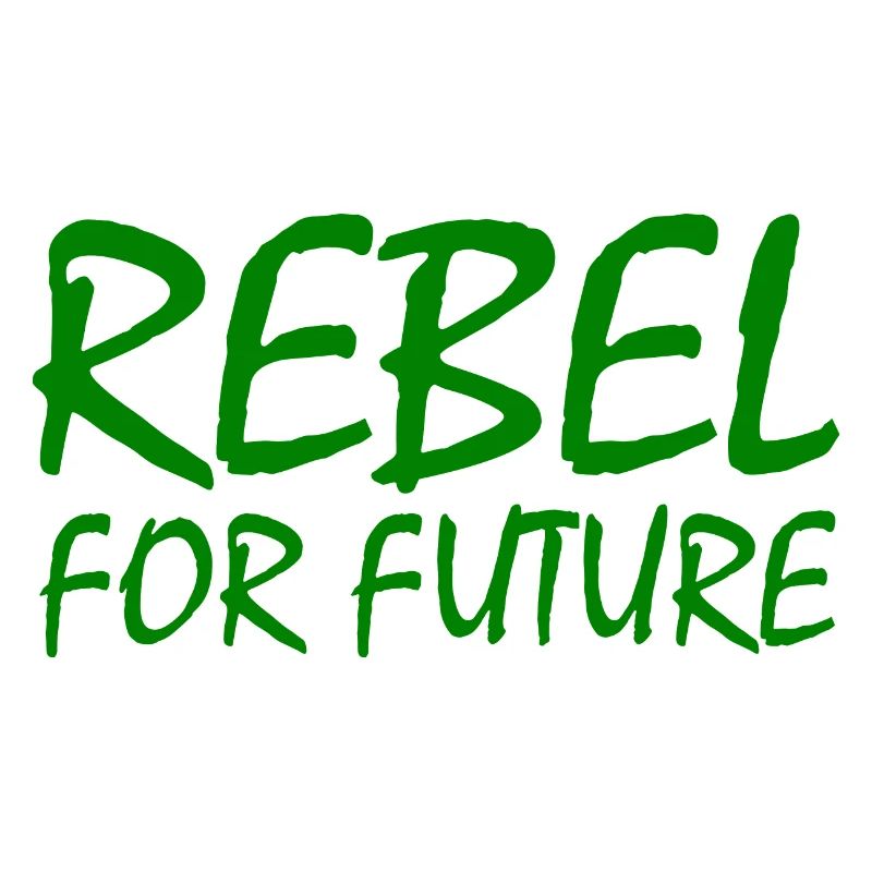 Rebel for future