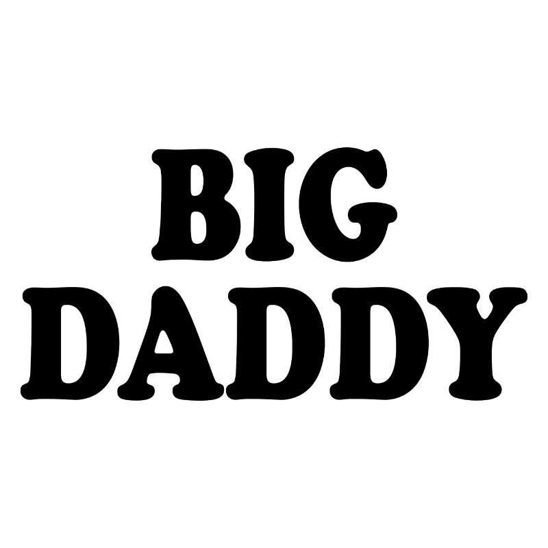 Big daddy