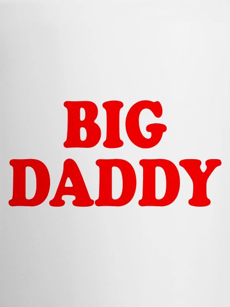 Big daddy