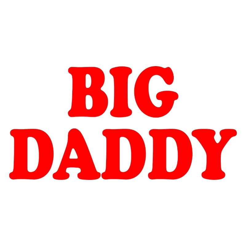 Big daddy
