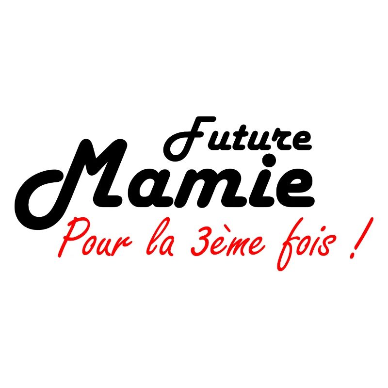 Future mamie 3e fois