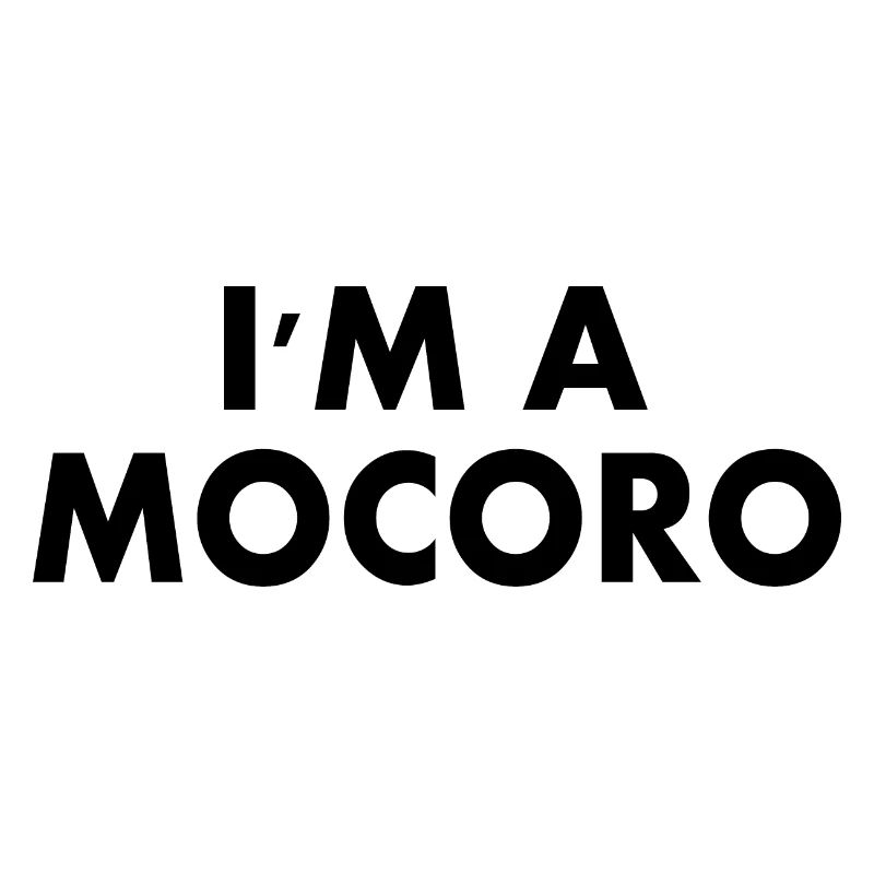 I'm a mocoro