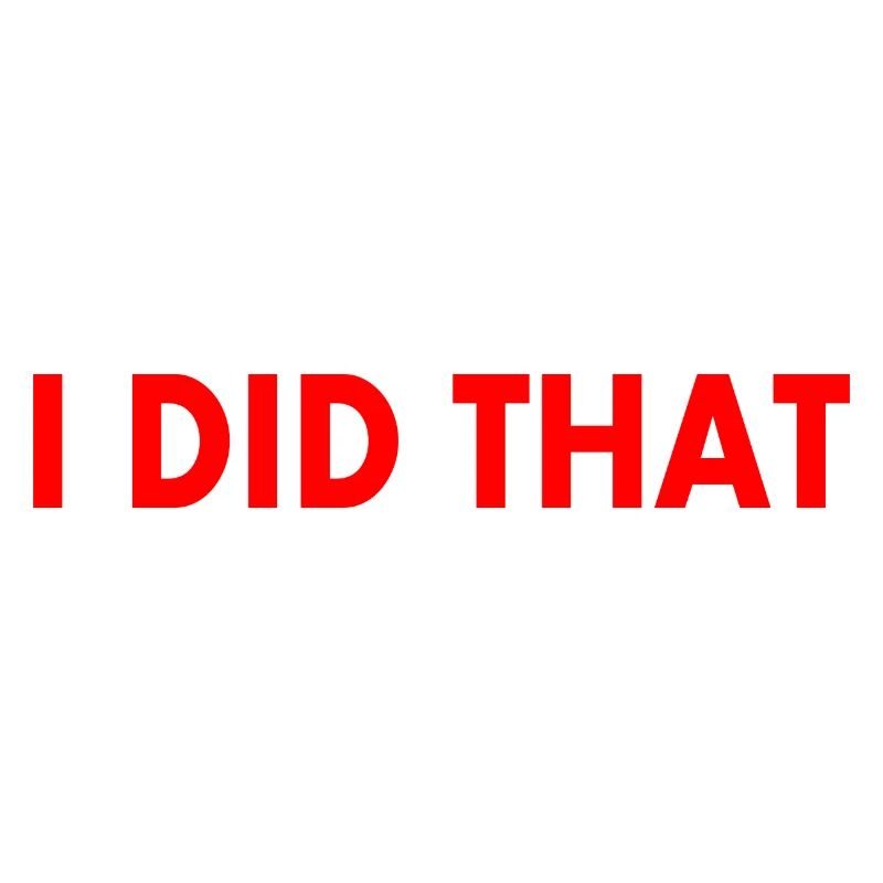 I did that