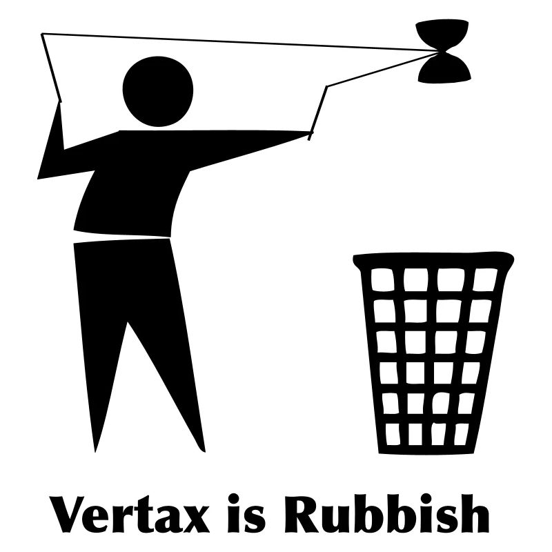 Vertax Is Rubbish