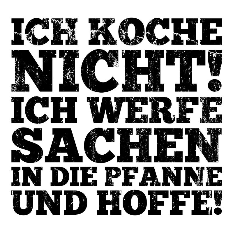 Ich koche nicht Spruch Geschenk