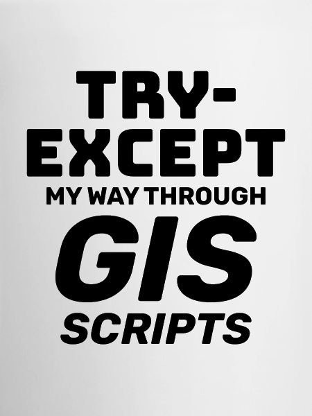 GIS-Skripte Programmieren Ausprobieren außer Debuggen